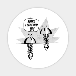 Funny screws pun Magnet